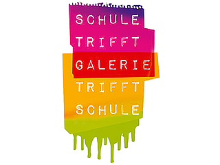 ‚Schule trifft Galerie trifft Schule‘