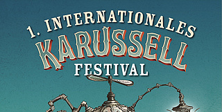 1. Internationales Karussell-Festival im Kulturpark am Schlachthof