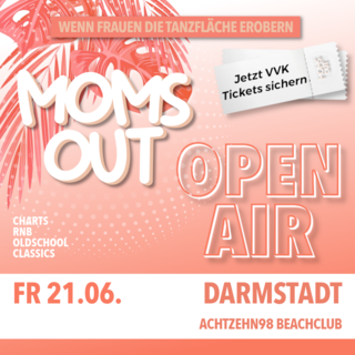 MOMS OUT - Open air