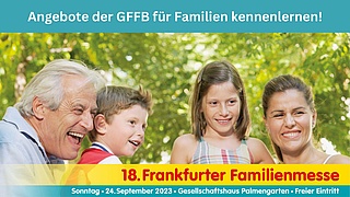 18. Frankfurter Familienmesse am 24. September im Gesellschaftshaus Palmengarten