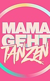 MAMAGEHTTANZEN - Frankfurt