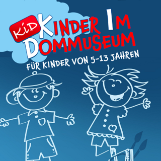 KiD – Kinder im Dommuseum!