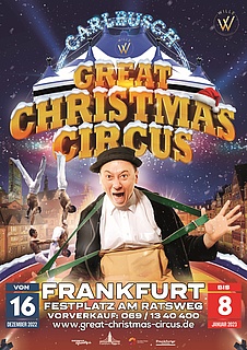 Carl Busch präsentiert zum 9. Mal in Frankfurt: The Great Christmas Circus